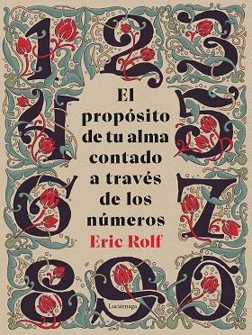 EL PROPÓSITO DE TU ALMA CONTADO A TRAVÉS DE LOS NÚMEROS | 9791387667023 | ROLF, ERIC