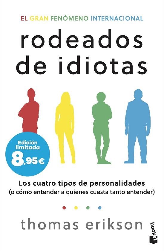 RODEADOS DE IDIOTAS LOS CUATRO TIPOS DE PERSONALIDADES (O CÓMO ENTENDER A QUIENES CUESTA TANTO ENTENDER) | 9788408304272 | ERIKSON, THOMAS