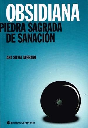 OBSIDIANA. PIEDRA SAGRADA DE SANACIÓN | 9789507543685 | SERRANO ANA SILVIA
