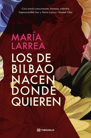 LOS DE BILBAO NACEN DONDE QUIEREN | 9791387739010 | LARREA, MARÍA