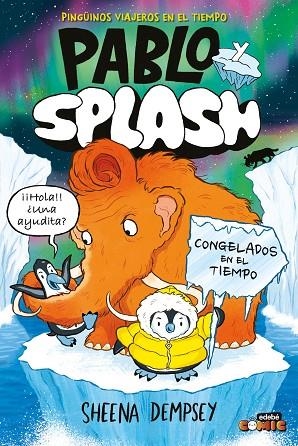 PABLO Y SPLASH 2 CONGELADOS EN EL TIEMPO | 9788468374253 | DEMPSEY, SHEENA