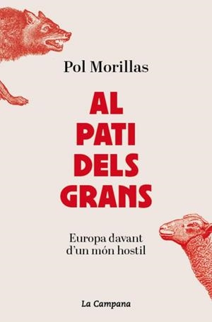 AL PATI DELS GRANS EUROPA DAVANT D'UN MÓN HOSTIL | 9788419836953 | MORILLAS, POL