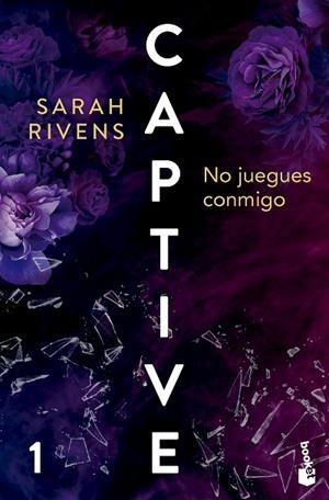 CAPTIVE: NO JUEGUES CONMIGO | 9788427054097 | RIVENS, SARAH