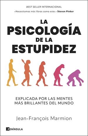 LA PSICOLOGÍA DE LA ESTUPIDEZ EXPLICADA POR LAS MENTES MÁS BRILLANTES DEL MUNDO | 9788411003872 | MARMION, JEAN-FRANÇOIS