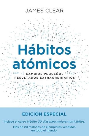 HÁBITOS ATÓMICOS. EDICIÓN ESPECIAL | 9788411192477 | CLEAR, JAMES
