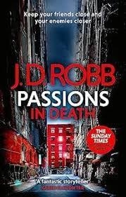 PASSIONS IN DEATH | 9780349437460 | ROBB J D
