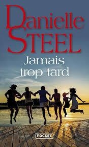 JAMAIS TROP TARD | 9782266341462 | STEEL DANIELLE