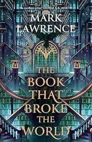 THE BOOK THAT BROKE THE WORLD | 9780008456801 | LAWRENCE, MARK