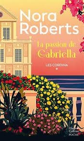 LA PASSION DE GABRIELLA | 9791033918226 | ROBERTS, NORA
