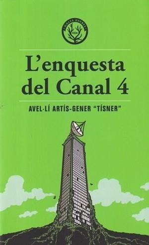 L'ENQUESTA DEL CANAL 4 | 9791399014600 | TISNER