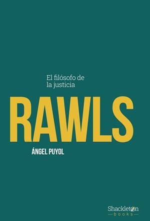 RAWLS. EL FILÓSOFO DE LA JUSTICIA | 9788413615943 | PUYOL, ÁNGEL