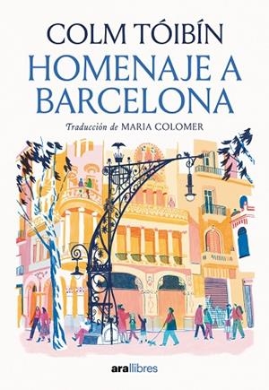 HOMENAJE A BARCELONA | 9788416245765 | TÓIBÍN, COLM