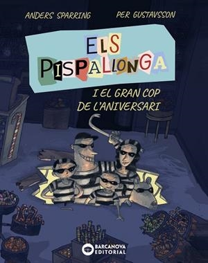 ELS PISPALLONGA I EL GRAN COP DE L'ANIVERSARI | 9788448965235 | SPARRING, ANDERS
