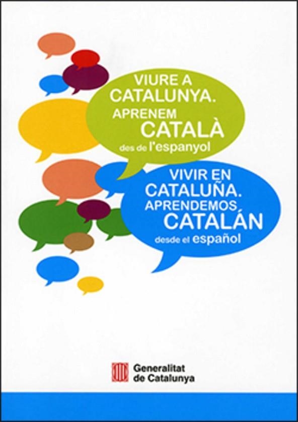 VIURE A CATALUNYA. APRENEM CATALÀ DES DE L'ESPANYOL / VIVIR EN CATALUÑA. APRENDEMOS CATALAN DESDE EL ESPAÑOL | 9788439398837