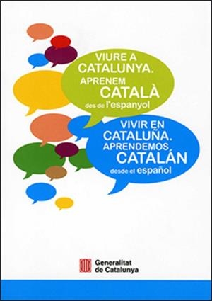 VIURE A CATALUNYA. APRENEM CATALÀ DES DE L'ESPANYOL / VIVIR EN CATALUÑA. APRENDEMOS CATALAN DESDE EL ESPAÑOL | 9788439398837