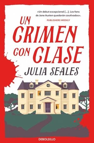 UN CRIMEN CON CLASE | 9788466381239 | SEALES, JULIA