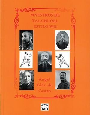 MAESTROS DEL TAI-CHI DEL ESTILO WU | 9788409717491 | ANGEL FERNANDEZ DE CASTRO