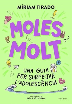 MOLES MOLT. UNA GUIA PER SURFEJAR L'ADOLESCÈNCIA | 9788410269804 | TIRADO, MÍRIAM