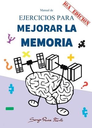 MANUAL DE EJERCICIOS PARA MEJORAR LA MEMORIA | 9788409373994 | RUIZ FUENTES, SERGIO