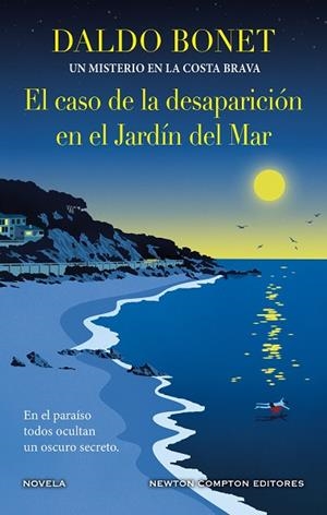 EL CASO DE LA DESAPARICIÓN EN EL JARDÍN DEL MAR UN MISTERIO EN LA COSTA BRAVA | 9788410359390 | BONET, DALDO