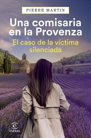 EL CASO DE LA VÍCTIMA SILENCIADA. UNA COMISARIA EN LA PROVENZA 2 | 9788467077797 | MARTIN, PIERRE