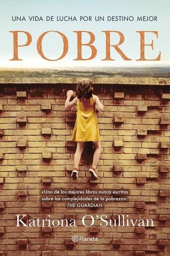 POBRE. UNA VIDA DE LUCHA POR UN DESTINO MEJOR | 9788408304104 | O'SULLIVAN, KATRIONA
