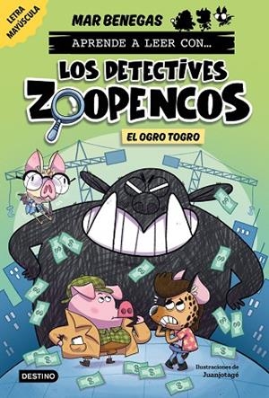 APRENDE A LEER CON... LOS DETECTIVES ZOOPENCOS 7. EL OGRO TOGRO (LETRA MAYÚSCULA) | 9788408304036 | BENEGAS, MAR