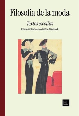 FILOSOFIA DE LA MODA TEXTOS ESCOLLITS | 9788412908657 | LEOPARDI, GIACOMO/GAUTIER, THÉOPHILE/WILDE, OSCAR/SIMMEL, GEORG
