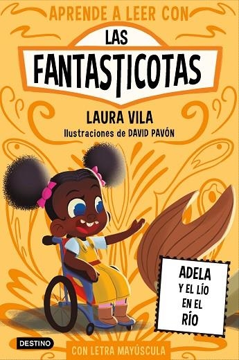 APRENDE A LEER CON LAS FANTASTICOTAS 12. ADELA Y EL LÍO EN EL RÍO (EN LETRA MAYÚSCULA) | 9788408302759 | VILA, LAURA