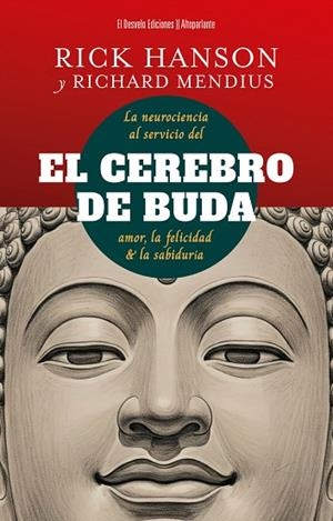 EL CEREBRO DE BUDA LA CIENCIA AL SERVICIO DE LA FELICIDAD, EL AMOR Y LA SABIDURÍA | 9791387799007 | HANSON, RICK/MENDIUS, RICHARD/KORNFIELD, JACK