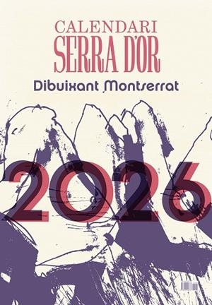 CALENDARI SERRA D'OR 2026 DIBUIXANT MONTSERRAT | 9788491913733