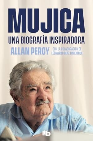 MUJICA. UNA BIOGRAFÍA INSPIRADORA | 9788490709962 | PERCY, ALLAN