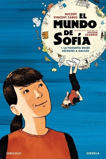 EL MUNDO DE SOFÍA 1. LA FILOSOFIA DEXE SOCRATES A GALILEO | 9788466380522 | ZABUS, VINCENT/ GARRDER, JOSTEIN
