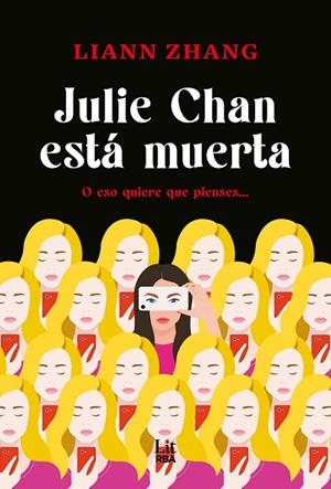 JULIE CHAN ESTÁ MUERTA | 9788411329415 | ZHANG, LIANN
