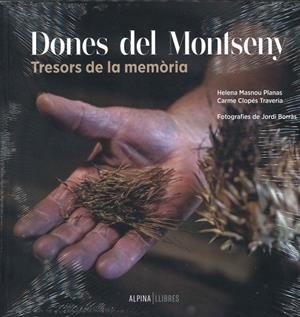 DONES DEL MONTSENY. TRESORS DE LA MEMORIA | 9788470111785 | HELENA, MASNOU I PLANAS/CARME, CLOPES TRAVERIA