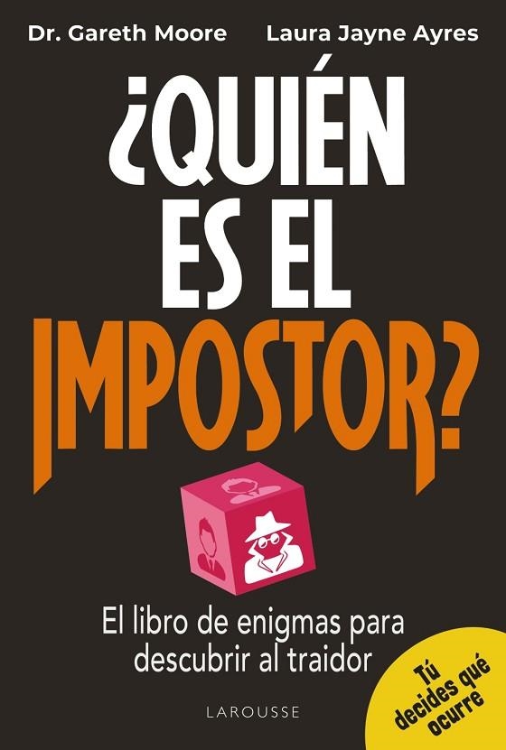 QUIÉN ES EL IMPOSTOR. EL LIBRO DE ENIGMAS PARA DESCUBRIR AL TRAIDOR | 9791387520441 | MOORE, GARETH/JAYNE AYRES, LAURA