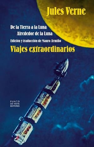VIAJES EXTRAORDINARIOS. DE LA TIERRA A LA LUNA. ALREDEDOR DE LA LUNA | 9791387624149 | VERNE, JULES