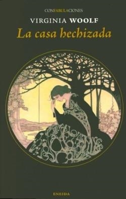 LA CASA HECHIZADA | 9788417726584 | VIRGINIA WOOLF