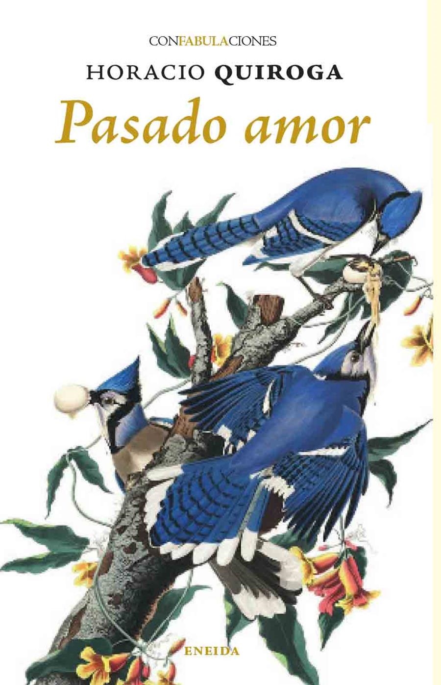 PASADO AMOR | 9788417726652 | QUIROGA, HORACIO