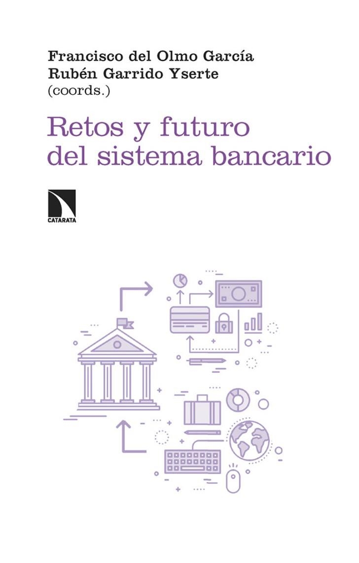 RETOS Y FUTURO DEL SISTEMA BANCARIO | 9788410673786 | DEL OLMO GARCÍA, FRANCISCO/GARRIDO YSERTE, RUBÉN