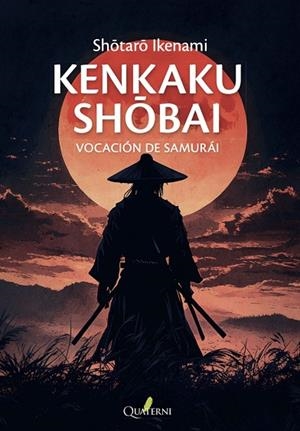 VOCACION DE SAMURAI KENKAKU SHOBAI | 9788412972214 | IKENAMI,SHOTARO