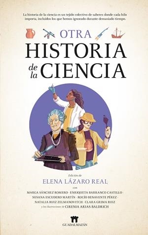 OTRA HISTORIA DE LA CIENCIA | 9788419414823 | LAZARO REAL,ELENA
