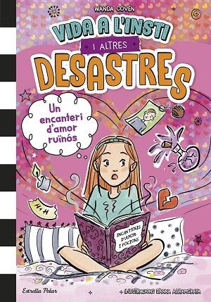 UN ENCANTERI D'AMOR RUÏNÓS. VIDA A L'INSTI I ALTRES DESASTRES 2 | 9791387782122 | COVEN, WANDA