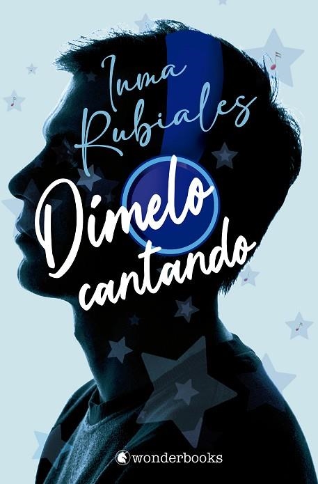 DÍMELO CANTANDO. CANTAME AL OIDO 2 | 9788410425286 | RUBIALES, INMA