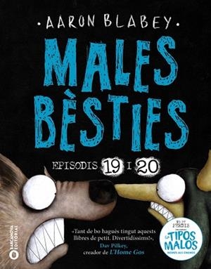 MALES BÈSTIES EPISODIS 19 I 20 LA SERP I LA BESTIA /UNA ULTIMA COSA | 9788448964474 | BLABEY, AARON
