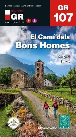 GR 107 CATALUNYA. EL CAMÍ DELS BONS HOMES. BERGA  FOIX. (6 MAPES 1:50000) | 9788413564982 | AUTOR, SENSE