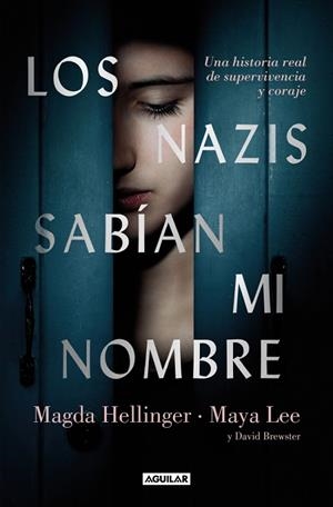LOS NAZIS SABÍAN MI NOMBRE | 9788403525382 | LEE, MAYA/HELLLINGER, MAGDA/BREWSTER, DAVID
