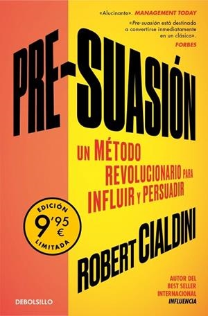 PRE-SUASIÓN. UN MÉTODO REVOLUCIONARIO PARA INFLUIR Y PERSUADIR | 9788466381567 | CIALDINI, ROBERT
