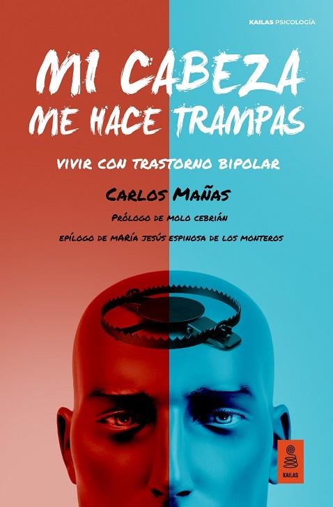 MI CABEZA ME HACE TRAMPAS VIVIR CON TRASTORNO BIPOLAR | 9788418345074 | MAÑAS GÓMEZ, CARLOS