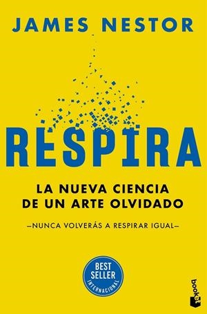 RESPIRA. LA NUEVA CIENCIA DE UN ARTE OLVIDADO | 9788408306221 | NESTOR, JAMES
